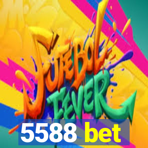 5588 bet